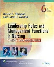 Leadership Roles and Management Functions in Nursing by Bessie L. Marquis: Item Cover