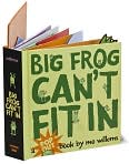Book Cover Image. Title: Big Frog Can't Fit In, Author: by Mo  Willems