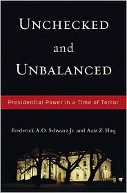 Unchecked and Unbalanced by Frederick A. O. Schwarz Jr.: Book Cover