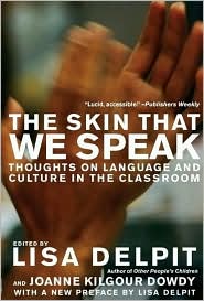 Skin That We Speak by Lisa Delpit: Book Cover