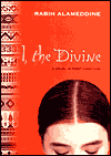 I, the Divine: A Novel in First Chapters