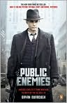Book Cover Image. Title: Public Enemies: America's Greatest Crime Wave and the Birth of the FBI, 1933-34, Author: by Bryan  Burrough