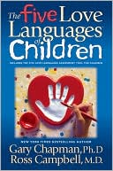 Five Love Languages of Children (Relationship Series Today!) by Chapman
