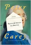 Book Cover Image. Title: Parrot and Olivier in America, Author: by Peter  Carey