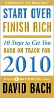 Start Over, Finish Rich: 10 Steps to Get You Back on Track in 2010