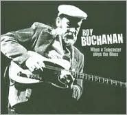 When a Telecaster Plays the Blues by Roy Buchanan: CD Cover
