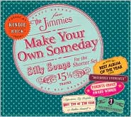 Make Your Own Someday [Barnes & Noble Exclusive]The Jimmies: CD Cover