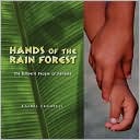 Hands of the Rain Forest The Embera People of Panama