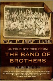 We Who Are Alive and Remain by Marcus Brotherton: Book Cover