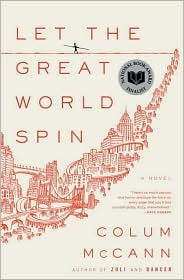 Let the Great World Spin by Colum McCann: Book Cover