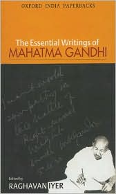 The Essential Writings of Mahatma Gandhi by Mahatma Gandhi: Book Cover