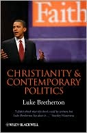 Christianity and Contemporary Politics The Conditions and Possibilite