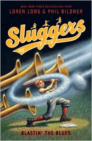 Blastin' the Blues (Sluggers Series #5) by Loren Long: Book Cover
