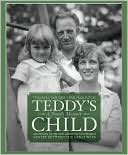 Teddys Child Growing up in the Anxious Southern Gentry Between the G