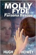 Molly Fyde And The Parsona Rescue by Hugh Howey: Book Cover