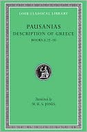 Description of Greece, Volume IV: Books 8.22-10 (Arcadia, Boeotia, Pho