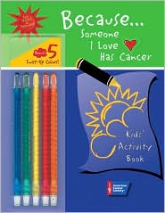 Because. . . Someone I Love Has Cancer by American Cancer Society: Book Cover