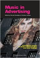 Music in Advertising Commercial Sounds in Media Communication and Oth
