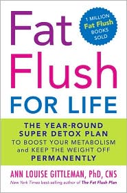 Fat Flush for Life by Ann Louise Gittleman: Book Cover