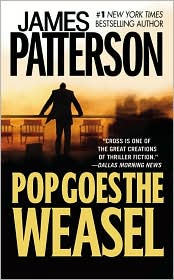 Pop Goes the Weasel by James Patterson: Book Cover