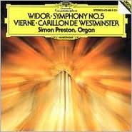 Widor: Symphony No 5; Vierne: Carillion de Westminster by Simon Preston: CD Cover