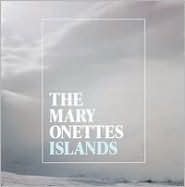 Islands by The Mary Onettes: CD Cover