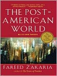 Book Cover Image. Title: The Post-American World, Author: by Fareed  Zakaria