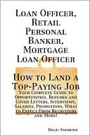 Loan Officer, Retail Personal Banker, Mortgage Loan Officer - How To L