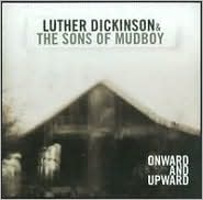 Onward and Upward by Luther Dickinson: CD Cover
