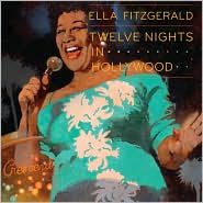 Twelve Nights in Hollywood by Ella Fitzgerald: CD Cover