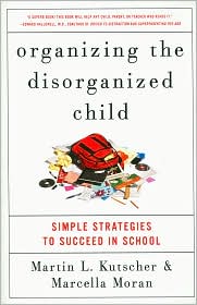 Organizing the Disorganized Child by Martin L. Kutscher: Book Cover