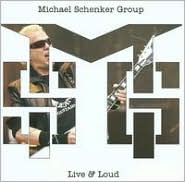 Live  & Loud by Michael Schenker: CD Cover