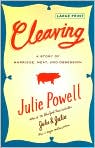 Book Cover Image. Title: Cleaving: A Story of Marriage, Meat, and Obsession, Author: by Julie  Powell
