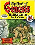 Book Cover Image. Title: The Book of Genesis Illustrated by R. Crumb, Author: by R.  Crumb