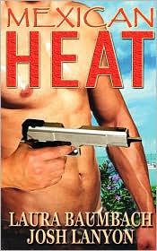 Mexican Heat #1 Crimes&Cocktails Series by Laura Baumbach: Book Cover