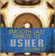 Usher Smooth Jazz Tribute Vol 2