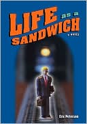 Life as a Sandwich by Eric Peterson: Book Cover