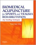 Biomedical Acupuncture for Sports and Trauma Rehabilitation Dry Needl