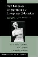 Sign Language Interpreting and Interpreter Education Directions for R