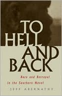 To Hell and Back Race and Betrayal in the Southern Novel