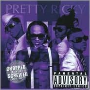 Pretty Ricky [Chopped & Screwed]