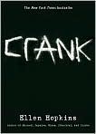Book Cover Image. Title: Crank (Crank Series #1), Author: by Ellen Hopkins