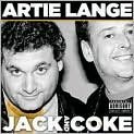 CD Cover Image. Title: Jack and Coke, Artist: Artie  Lange