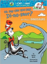 Oh, Say Can You Say Di-no-saur? by Bonnie Worth: Book Cover