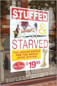 Stuffed and Starved by Raj Patel: Book Cover