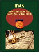 Doing Business And Investing In Iran Guide