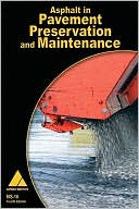Asphalt in Pavement Preservation and Maintenance