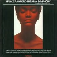 I Hear a Symphony by Hank Crawford: CD Cover