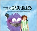 Grappling With The Grumblies