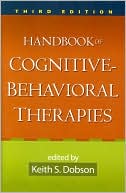 Handbook of Cognitive Behavioral Therapies Third Edition